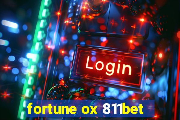 fortune ox 811bet